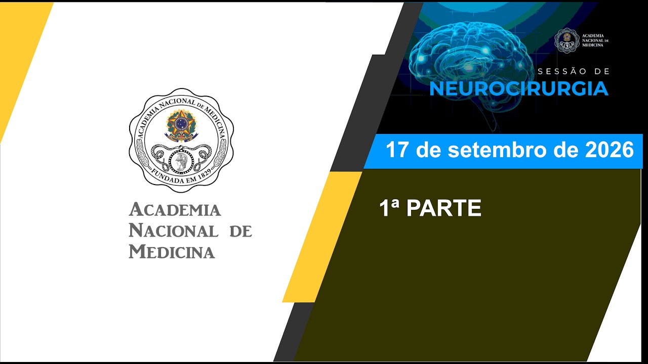 SESSÃO DE NEUROCIRURGIA, Rio de janeiro, 17 de setembro de 2026 – [1º Parte]
