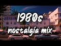 1980s Nostalgia Mix Throwback Playlist
