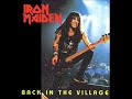 Back In The Village - Iron Maiden