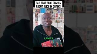 Seal LOVES Alice In Chains!! #rocknews #grunge #heavymetal