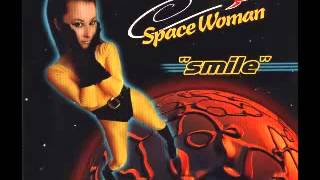 SPACE WOMAN - Smile (Radio Mix)