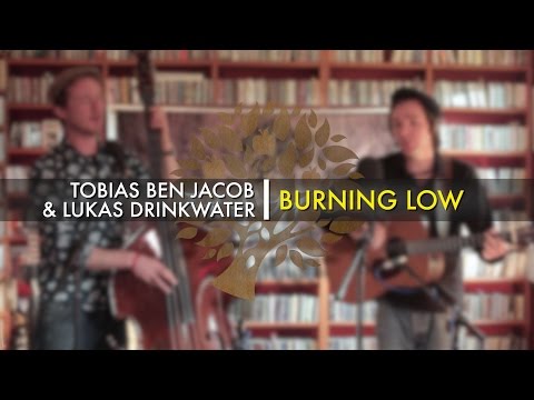 Tobias Ben Jacob & Lukas Drinkwater - 'Burning Low' | UNDER THE APPLE TREE
