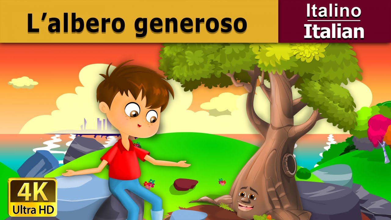 L'albero generoso | Giving Tree in Italian| Favole Per Bambini | Fiabe Italiane