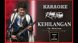 Download lagu KARAOKE ORIGINAL RHOMA IRAMA - KEHILANGAN mp3 Download lagu KARAOKE ORIGINAL RHOMA IRAMA - KEHILANGAN mp3