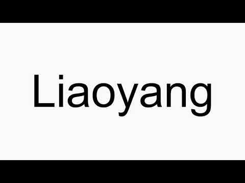 How to pronounce Liaoyang