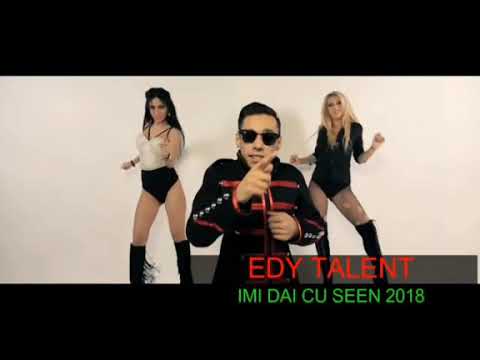 EDY TALENT - IMI DAI CU SEEN REMIX