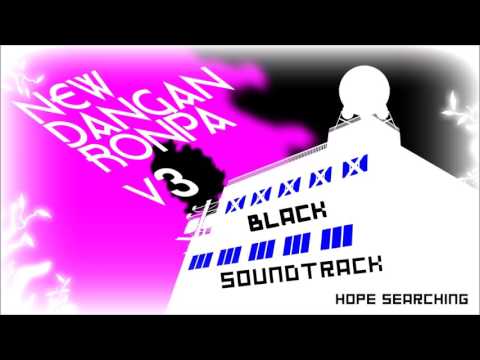 New Danganronpa V3 O.S.T. Black - 29. Hope Searching