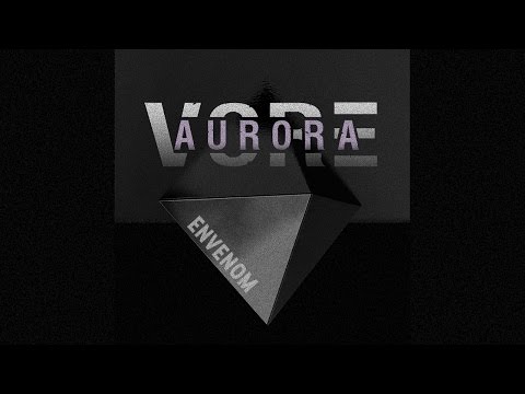 Vore Aurora - Envenom (Official Video)
