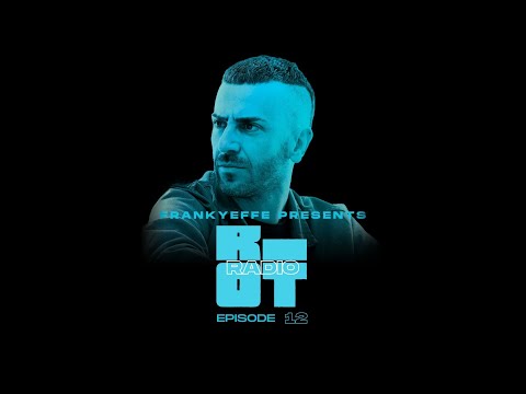 RR012 - FRANKYEFFE  presents RIOT RADIO