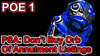 POE 1 Mirage - Trade League PSA - Don't Trade In Annuls - Path of Exile