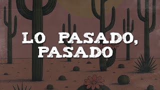 José José - Lo Pasado, Pasado (Letra)