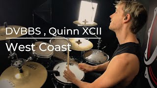 DVBBS - West Coast ( ft. Quinn XCII ) Drum Cover | JF Nolet