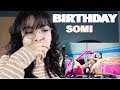 SOMI 전소미   'BIRTHDAY |REACTION