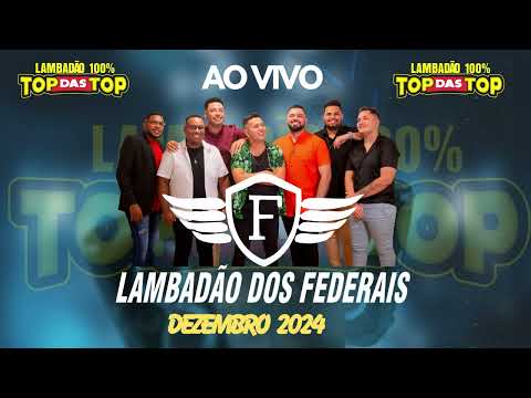 Lambadão dos Federais / Dezembro 2024