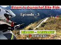 EP 3 Dirang to Baisakhi ! Tawang Tour, Bike Ride, Motovlog ! KTM Adventure
