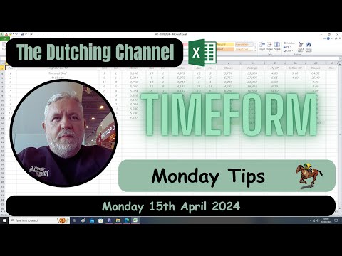 The Dutching Channel - Horse Racing - Excel - 15.04.2024 - Timeform  - JHR Ratings - Monday Tips