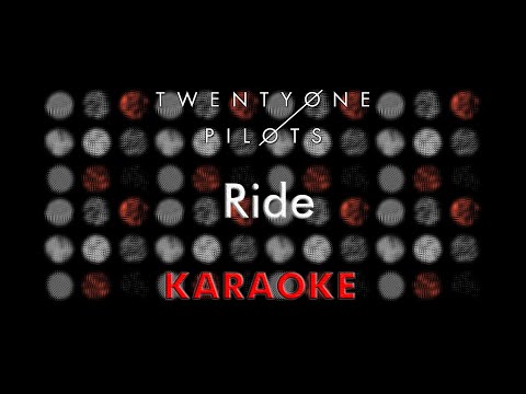 Twenty One Pilots - Ride (Karaoke)