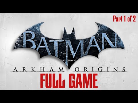 BATMAN ARKHAM ORIGINS part 1 Gameplay Walkthrough FULL GAME No Commentary