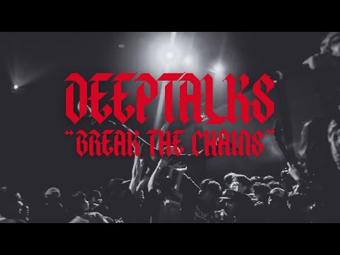 DEEPTALKS - Break The Chains (Lyric Video)