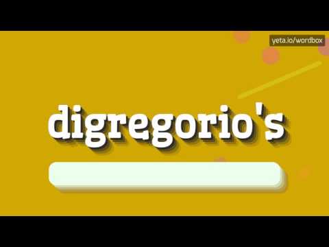 DIGREGORIO'S - HOW TO PRONOUNCE IT!?