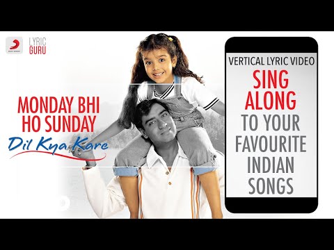 Monday Bhi Ho Sunday - Dil Kya Kare|Official Bollywood Lyrics|Kavita|Abhijeet