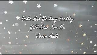 Dodie And Bethany Leadley - Gold Star For Me Cover Audio