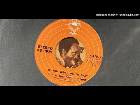 Sly & The Family Stone - If You Want Me to Stay (Epic) 1973