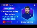 Class 12 Boards 2025 | Chapter - Electrochemistry | Corrosion | Bharat Panchal