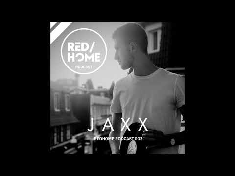 JAXX - Redhome Podcast 002 (13th February 2019)