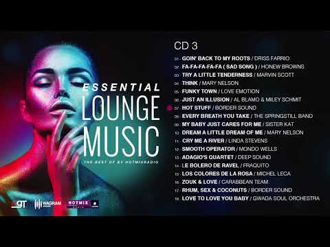 ESSENTIAL LOUNGE MUSIC | The Best Of by Hotmixradio