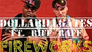 DollaBillGates - Fireworks ft. RiFF RaFF
