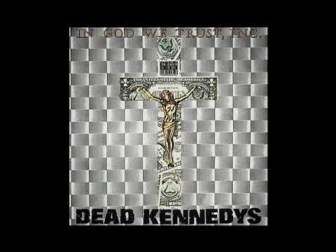 Dead Kennedys - In God We Trust, Inc. [EP] (HQ)
