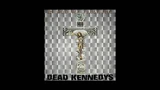 Dead Kennedys - In God We Trust, Inc. [EP] (HQ)