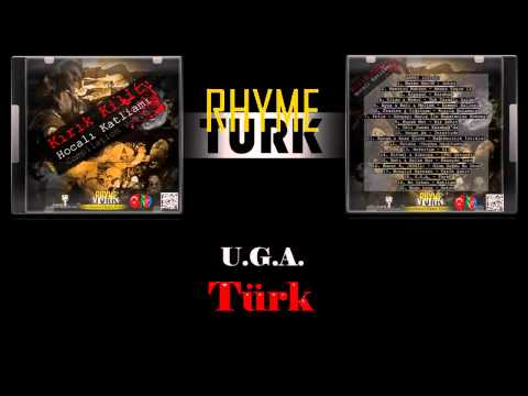 18 - U.G.A. - Türk | RhymeTurk