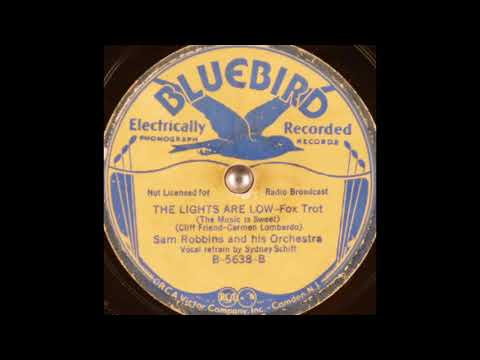 Sam Robbins & his orchestra - The Lights Are Low (The Music is Sweet) (1934)