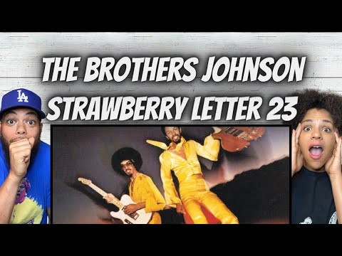FUNK!| FIRST TIME HEARING The Brothers Johnson -  Strawberry Letter 23 REACTION