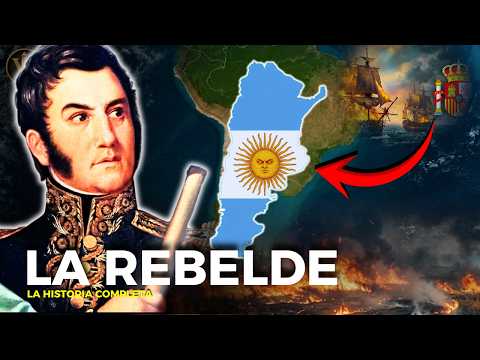 ¿POR QUÉ ARGENTINA FUE LA COLONIA MÁS REBELDE DE ESPAÑA?