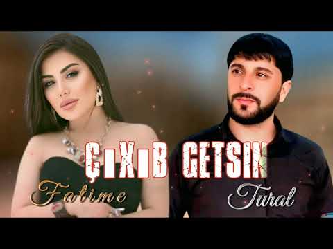 Tural Sedali & Fatime - Cixib Getsin 2025 ( Remix Abbas Babazade  )