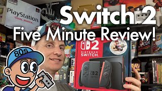 Switch 2 Five Minute Review!