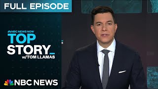 Top Story with Tom Llamas - June 11 | NBC News NOW