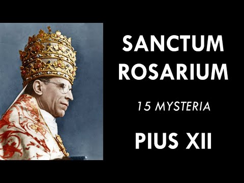 Santo Rosario en Latín - Papa Pío XII - 15 Misterios