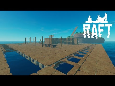 Raft | A YEAR ON THE RAFT | Day 6