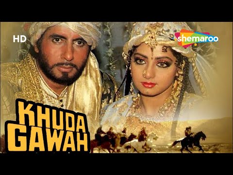 Khuda Gawah (HD) | Amitabh Bachchan | Sridevi | Nagarjuna | Hindi Full Movie