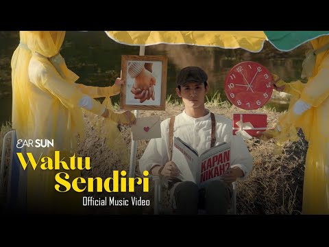 EAR SUN - Waktu Sendiri (Official Music Video)