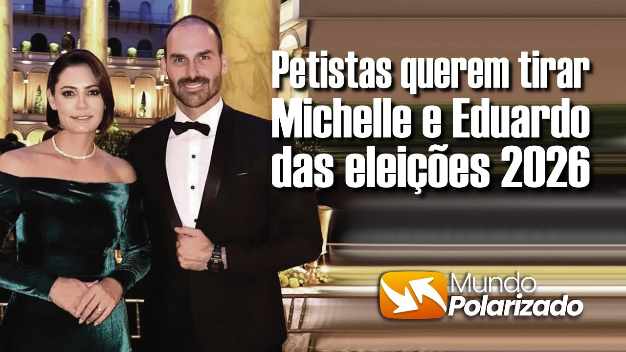 Petistas querem tirar Michelle e Eduardo das Eleições 2026, Lula quer Bolsonaro como candidato!