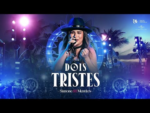 DOIS TRISTES | Simone Mendes Oficial