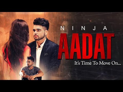 title song Aadat Song By Ninja