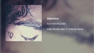 XXXTENTACION - Valentine