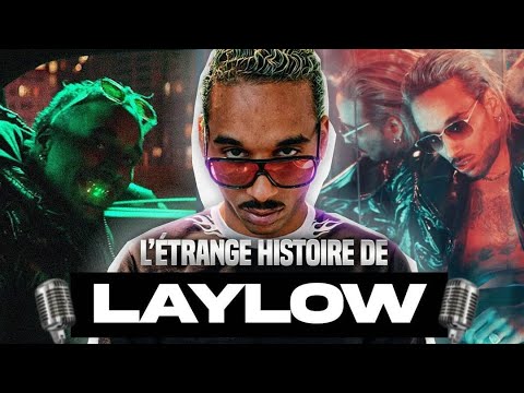 Comment LAYLOW a-t-il percé ? (DOCUMENTAIRE)