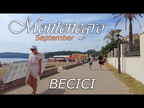 Montenegro 🌡T+28C°🌞/ Becici - virtual travel, walking tour, 4k
